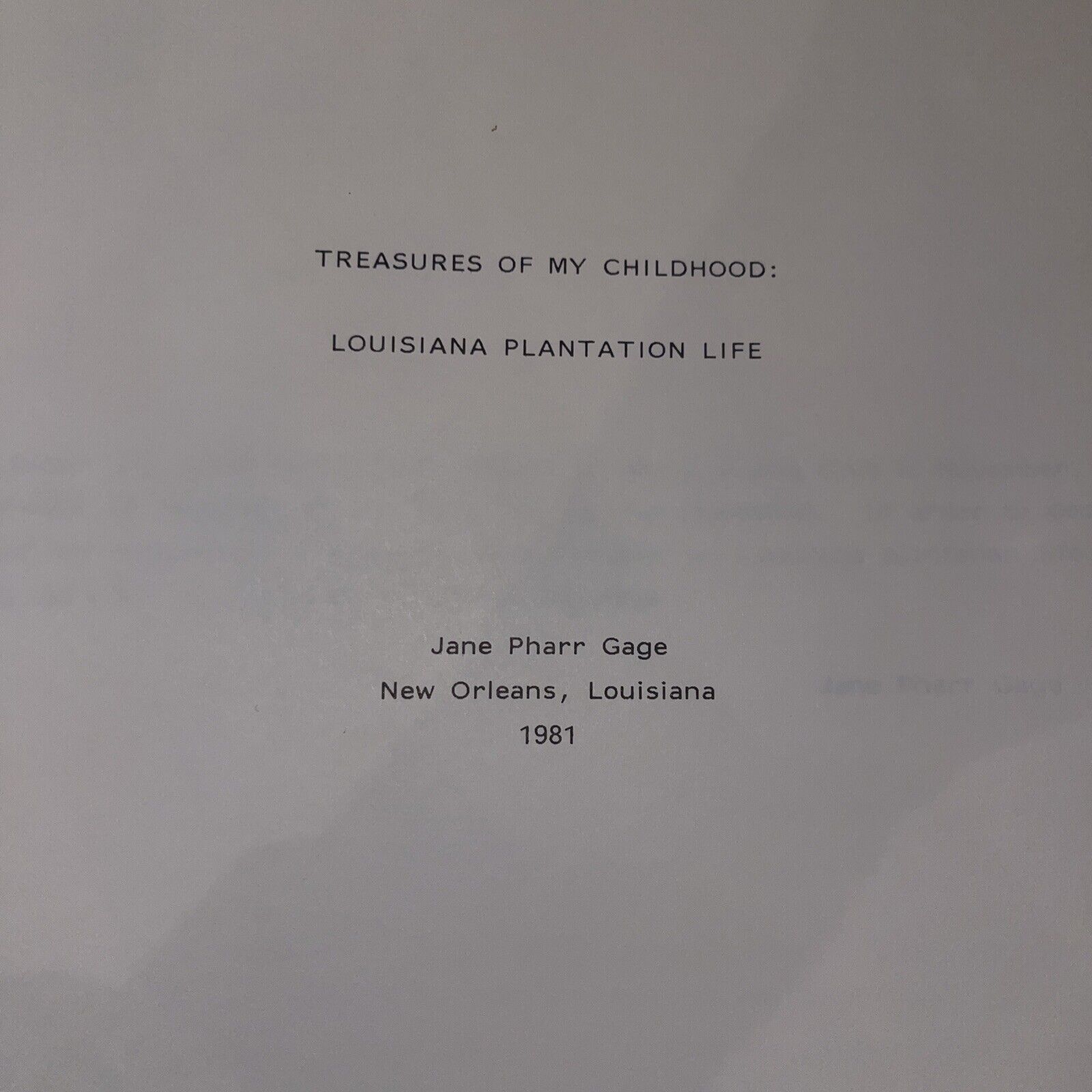 Jane Pharr Gage Autobiography - Treasures Of My Childhood 1981 Quarante Club