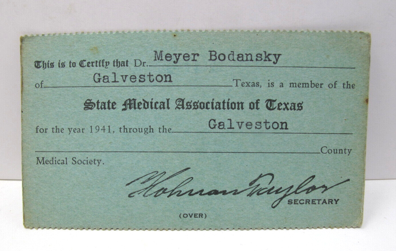 1941 Dr MEYER BODANSKY State Medical Association Card No Glow Galveston Texas
