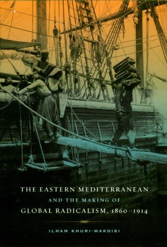 Middle East Mediterranean Radicalism Ottoman Syria Lebanon Egypt Islam 1860-1914