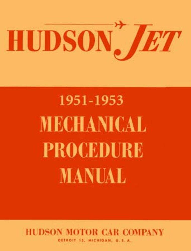 1951 1952 1953 Hudson Jet Shop Service Repair Manual Engine Drivetrain Wiring