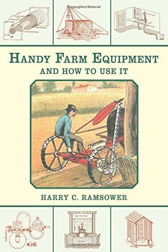 Handy Farm Equipment and How to Use It NEW BOOK Deere Deering Farmall Oliver NEW