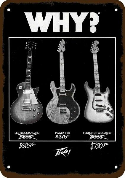 1979 PEAVEY T-60 Guitar & Les Paul & Stratocaster DECORATIVE REPLICA METAL SIGN