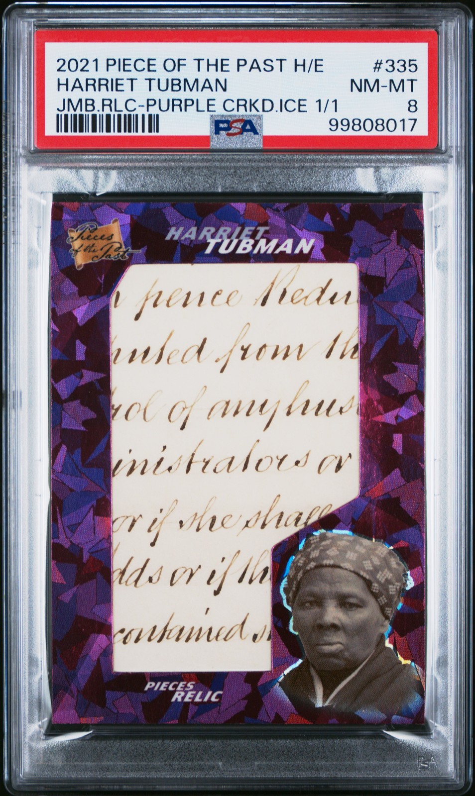2021 PIECES OF THE PAST HISTORICAL ED #335 HARRIET TUBMAN 1/1 PSA 8 2021 PIECES OF THE PAST HISTORICAL ED #335 HARRIET TUBMAN 1/1 PSA 8