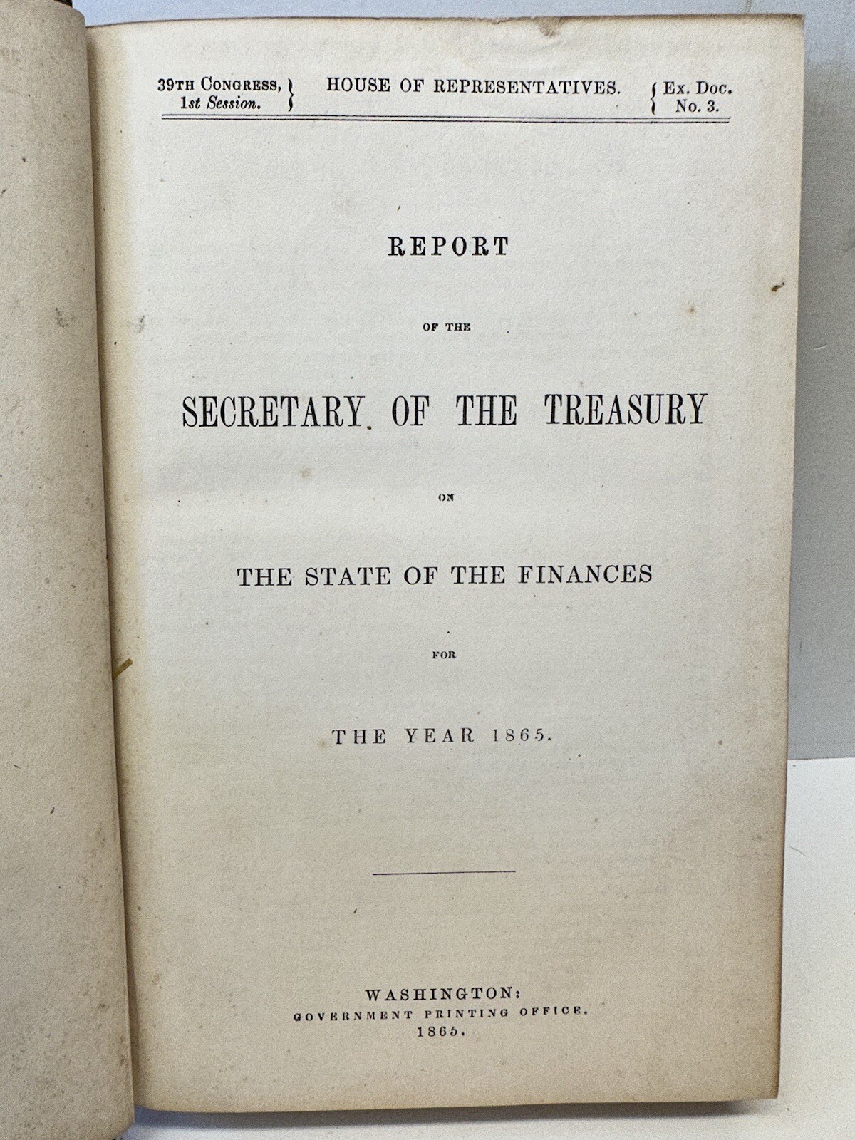RARE 1865 VOL.1 SEC. OF THE TREASURY REPORT CIVIL WAR END 39th CONGRESS RARE 1865 VOL.1 SEC. OF THE TREASURY REPORT CIVIL WAR END 39th CONGRESS