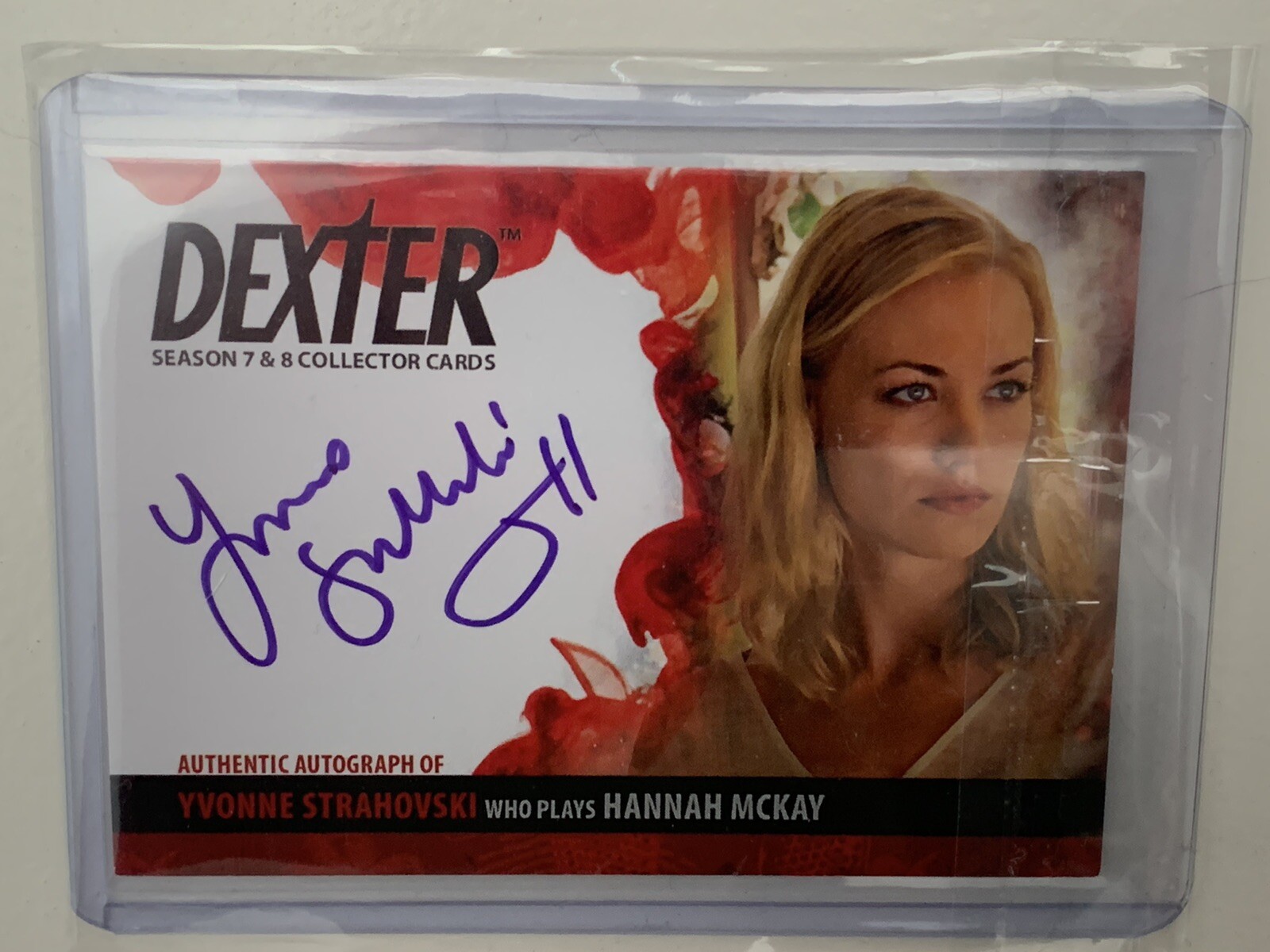 2016 Dexter Seasons 7 and 8 Autograph #AYS Yvonne Strahovski / Hannah Mckay 2016 Dexter Seasons 7 and 8 Autograph #AYS Yvonne Strahovski / Hannah Mckay