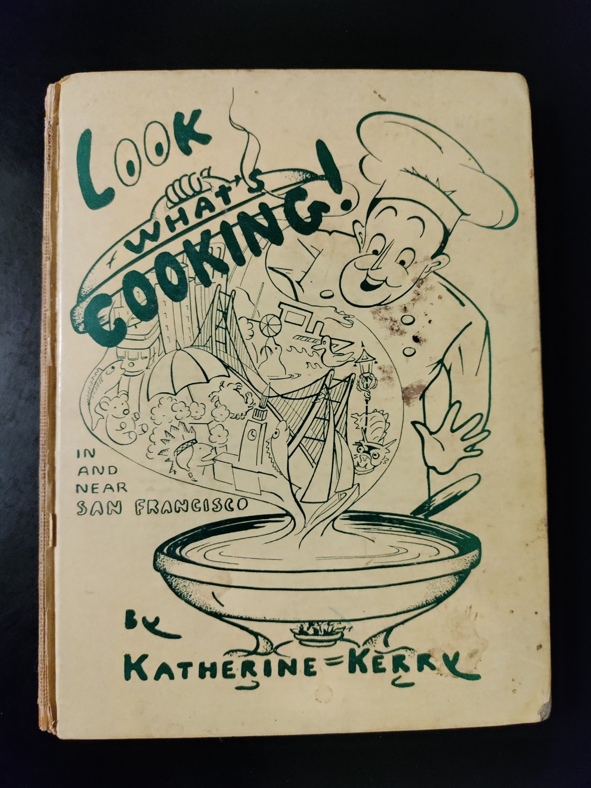 Look What's Cooking by Katherine Kerry 1st/1st Signed by Alfred Hitchcock + MORE Look What's Cooking by Katherine Kerry 1st/1st Signed by Alfred Hitchcock + MORE
