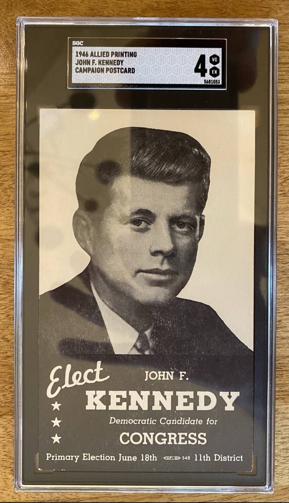 1946 John F Kennedy For Congress Campaign Postcard SGC (ONLY Graded Example) 1946 John F Kennedy For Congress Campaign Postcard SGC (ONLY Graded Example)