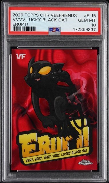 2026 Topps Chrome Veefriends Very Very Very Very Lucky Black Cat Erupt PSA 10 2026 Topps Chrome Veefriends Very Very Very Very Lucky Black Cat Erupt PSA 10