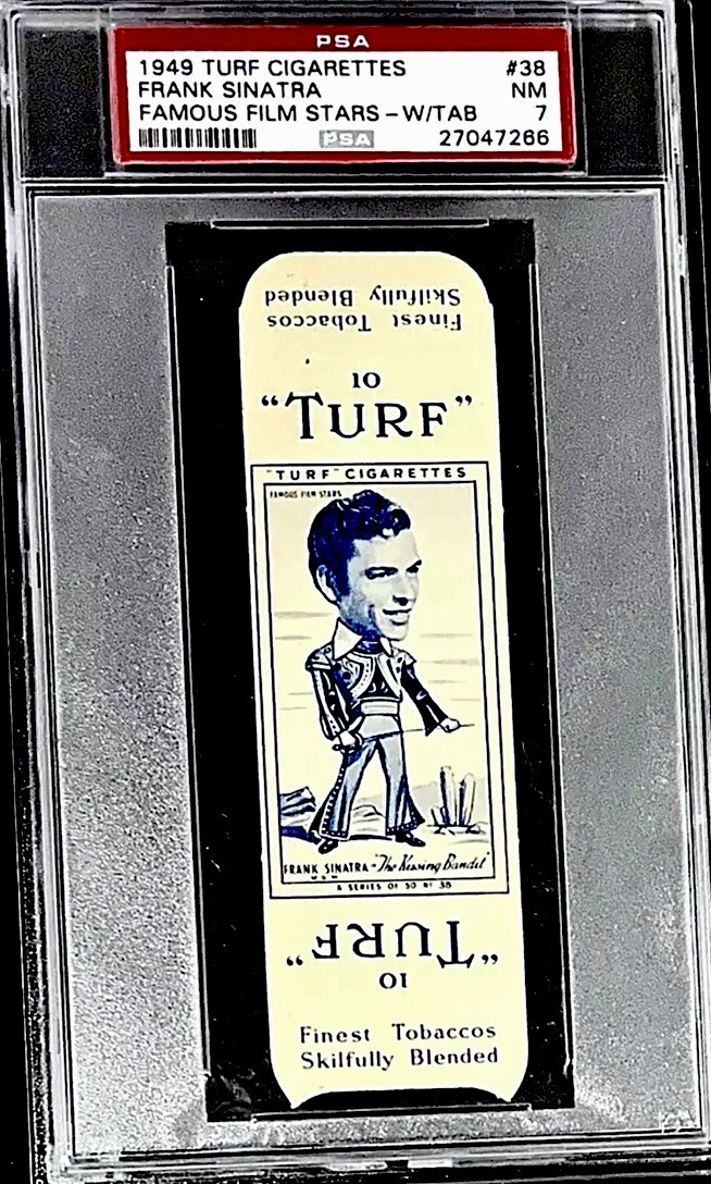 1949 TURF FRANK SINATRA 1/1 PSA 7 (HIGHEST GRADED) *RARE TYPE* ((FULL TABS)) 1949 TURF FRANK SINATRA 1/1 PSA 7 (HIGHEST GRADED) *RARE TYPE* ((FULL TABS))