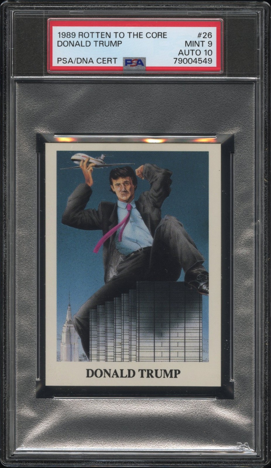 1989 ROTTEN TO THE CORE #26 DONALD TRUMP PSA 9 AUTO 10 1989 ROTTEN TO THE CORE #26 DONALD TRUMP PSA 9 AUTO 10