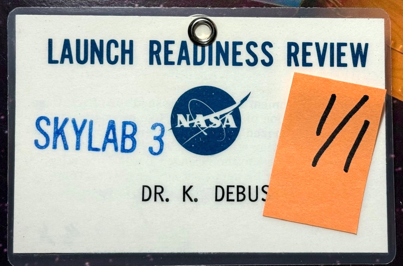 KURT H. DEBUS'S PERSONAL PROJECT SKYLAB 3 NASA ISSUED BADGE KURT H. DEBUS'S PERSONAL PROJECT SKYLAB 3 NASA ISSUED BADGE