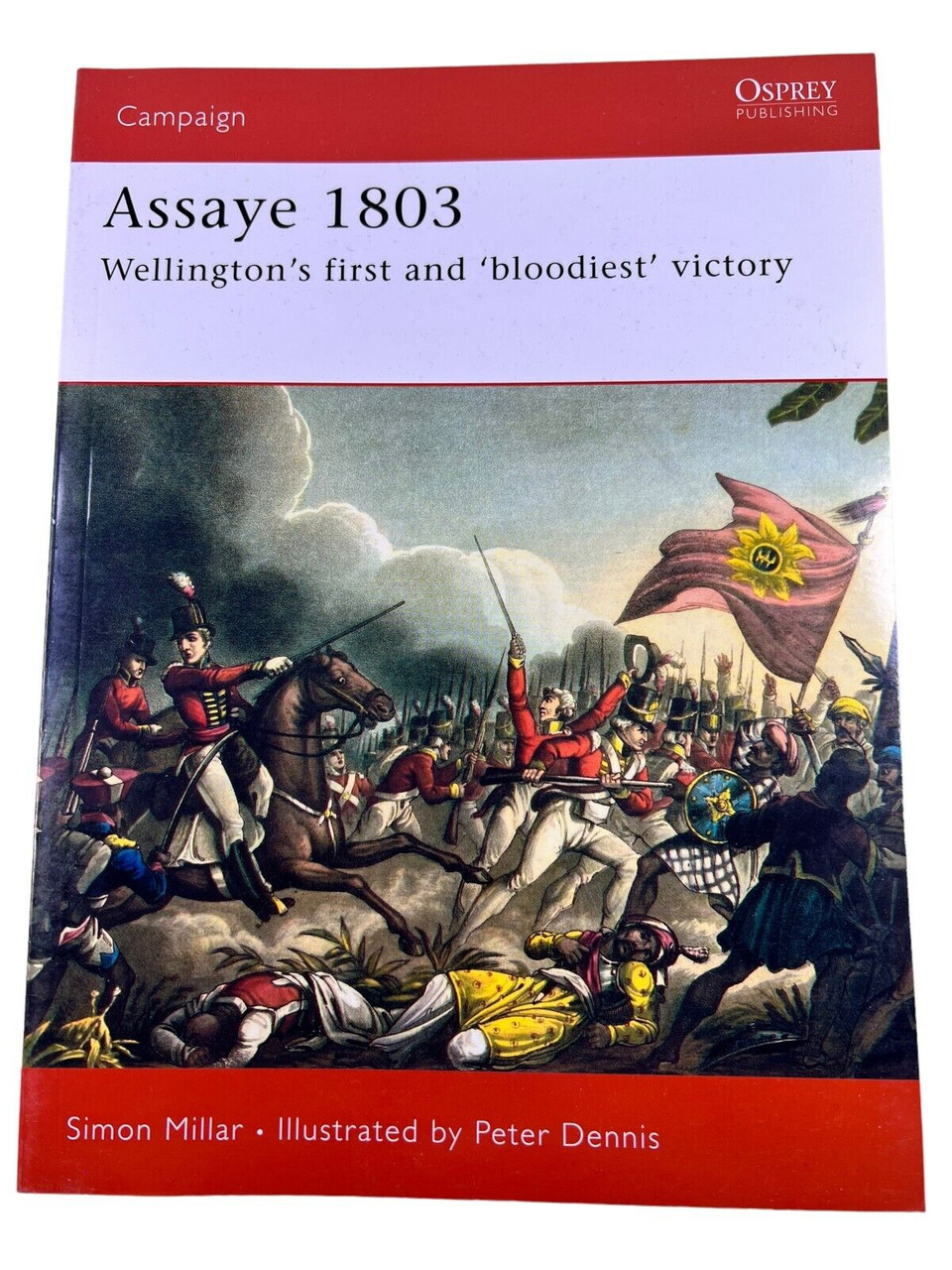 British Napoleonic Assaye 1803 Osprey Campaign No 166 Softcover Reference Book British Napoleonic Assaye 1803 Osprey Campaign No 166 Softcover Reference Book