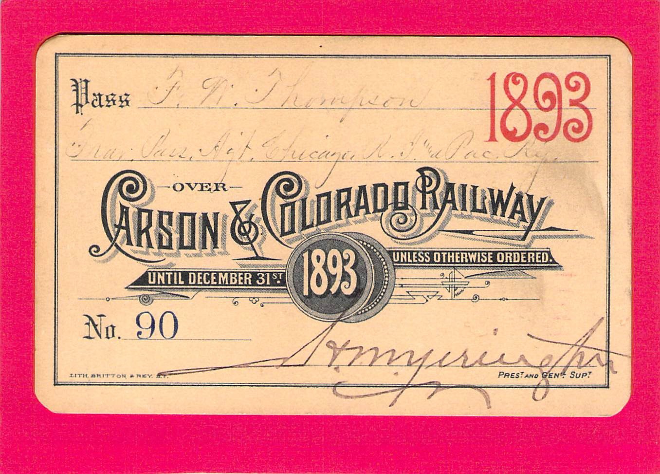 CARSON COLORADO YERINGTON SIGNED _ LOW # 90 _ RAILWAY RAILROAD PASS 1893 RARE