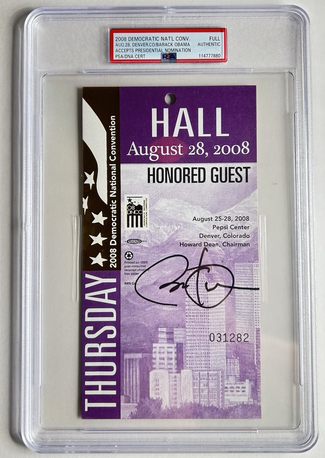 Barack Obama Signed 2008 Democratic National Convention Ticket DNC PSA/DNA Barack Obama Signed 2008 Democratic National Convention Ticket DNC PSA/DNA