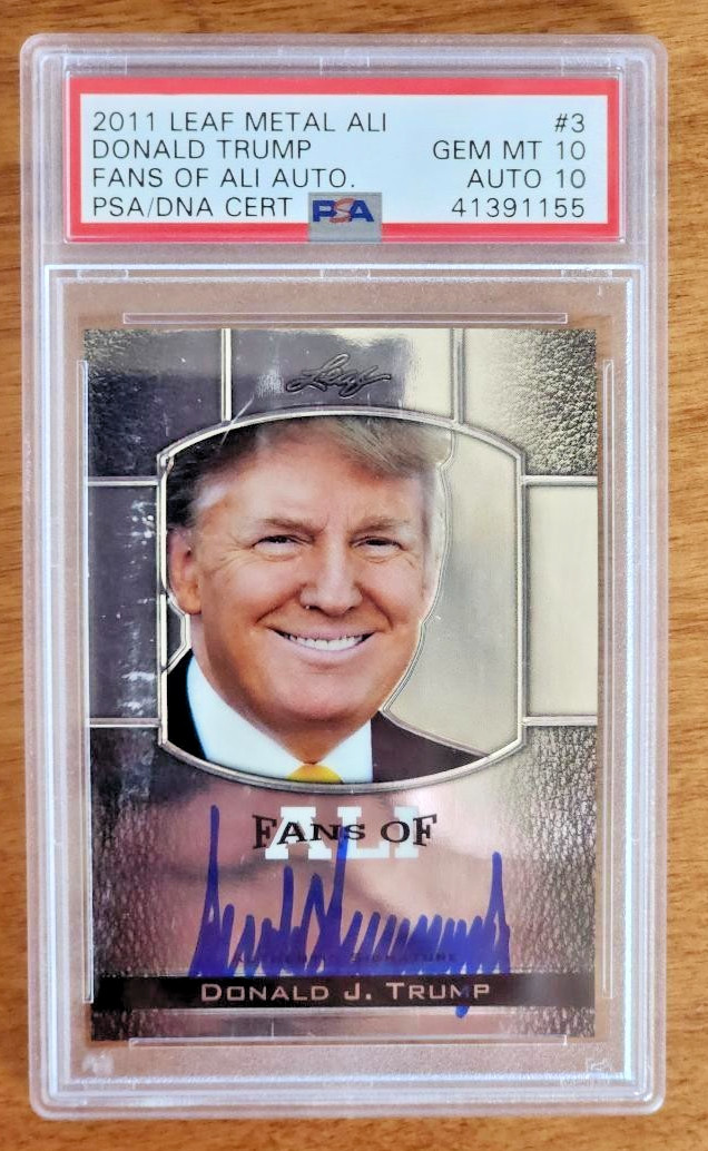 2011 Leaf Metal Fans of Ali Auto Donald Trump PSA GEM MT 10 AUTO 10