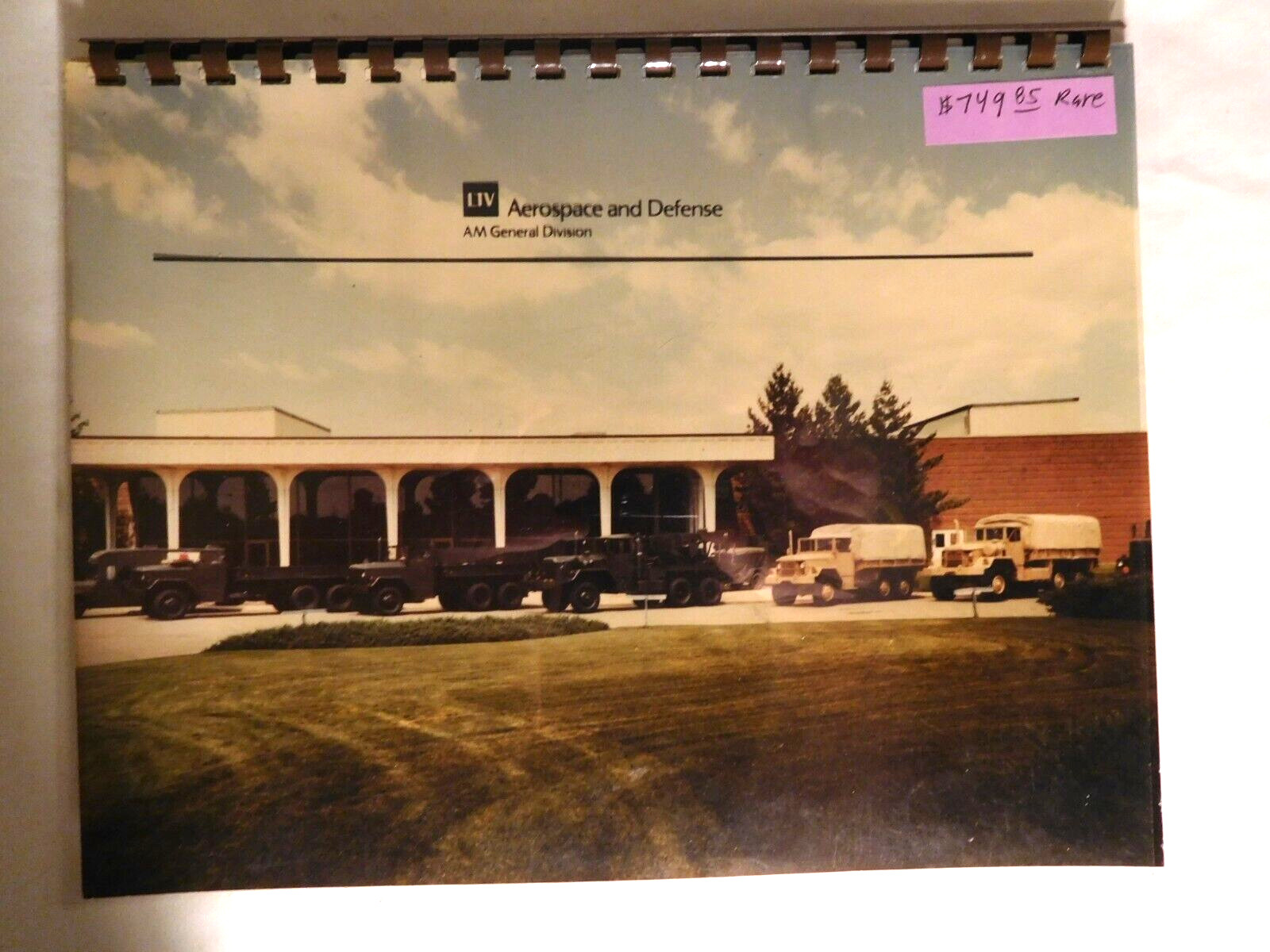 Rare Vintage 1985 LTV Aerospace & Defense of AM General TRUCK Sales Brochure Rare Vintage 1985 LTV Aerospace & Defense of AM General TRUCK Sales Brochure